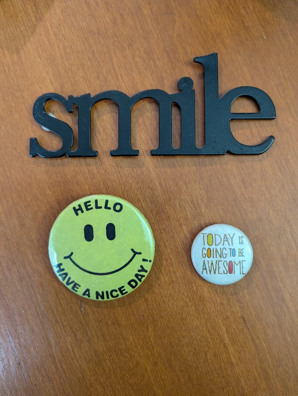 Smile Magnet, Have A Nice Day And Today Is Going To Be Awesome Buttons